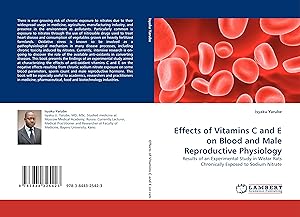 Seller image for Effects of Vitamins C and E on Blood and Male Reproductive Physiology for sale by moluna