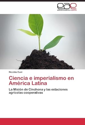 Bild des Verkufers fr Ciencia e imperialismo en Amrica Latina zum Verkauf von moluna