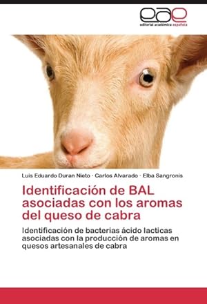 Seller image for Identificacin de BAL asociadas con los aromas del queso de cabra for sale by moluna