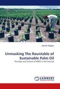 Seller image for Unmasking The Rountable of Sustainable Palm Oil for sale by moluna