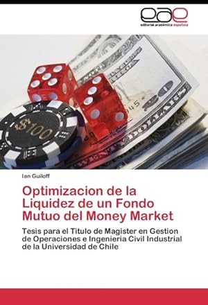 Seller image for Optimizacion de la Liquidez de un Fondo Mutuo del Money Market for sale by moluna