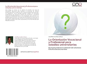 Seller image for La Orientacin Vocacional y Profesional para estudios universitarios for sale by moluna