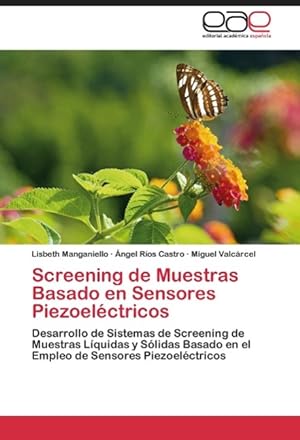 Bild des Verkufers fr Screening de Muestras Basado en Sensores Piezoelctricos zum Verkauf von moluna