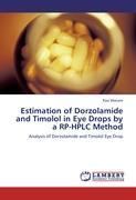 Seller image for Estimation of Dorzolamide and Timolol in Eye Drops by a RP-HPLC Method for sale by moluna