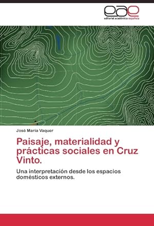 Seller image for Paisaje, materialidad y prcticas sociales en Cruz Vinto. for sale by moluna