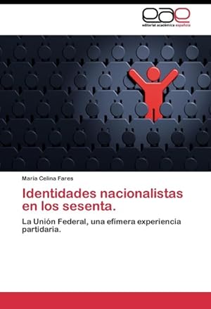 Seller image for Identidades nacionalistas en los sesenta. for sale by moluna
