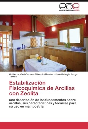 Image du vendeur pour Estabilizacin Fisicoqumica de Arcillas con Zeolita mis en vente par moluna