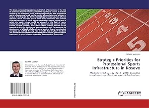 Seller image for Strategic Priorities for Professional Sports Infrastructure in Kosovo for sale by moluna