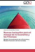 Seller image for Nuevos horizontes para el manejo de la Economa y las Finanzas for sale by moluna