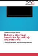 Seller image for Cultura y Liderazgo basado en Aprendizaje Organizacional for sale by moluna