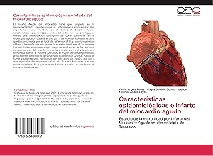 Seller image for Caractersticas epidemiolgicas e infarto del miocardio agudo for sale by moluna