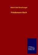 Imagen del vendedor de Friedemann Bach a la venta por moluna