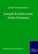Seller image for Joseph Kerkhovens dritte Existenz for sale by moluna