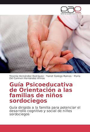 Bild des Verkufers fr Gua Psicoeducativa de Orientacin a las familias de nios sordociegos zum Verkauf von moluna