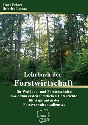 Imagen del vendedor de Lehrbuch der Forstwirtschaft fr Waldbau- und Foersterschulen a la venta por moluna