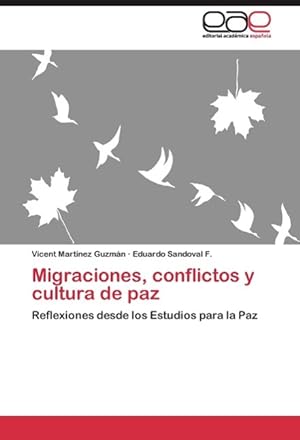 Bild des Verkufers fr Migraciones, conflictos y cultura de paz zum Verkauf von moluna