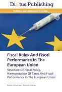 Seller image for Fiscal Rules And Fiscal Performance In The European Union for sale by moluna