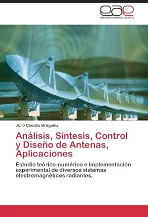Imagen del vendedor de Anlisis, Sntesis, Control y Diseo de Antenas, Aplicaciones a la venta por moluna
