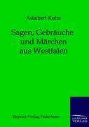 Seller image for Sagen, Gebraeuche und Maerchen aus Westfalen for sale by moluna