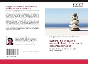 Seller image for Integral de lnea en el entendimiento de la teora electromagntica for sale by moluna