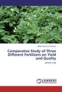 Seller image for Comparative Study of Three Different Fertilizers on Yield and Quality for sale by moluna