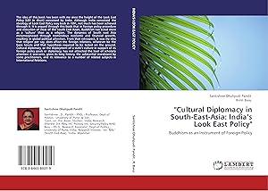 Image du vendeur pour Cultural Diplomacy in South-East-Asia: India s Look East Policy mis en vente par moluna
