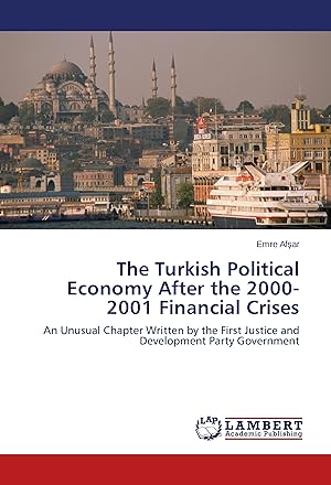 Imagen del vendedor de The Turkish Political Economy After the 2000-2001 Financial Crises a la venta por moluna