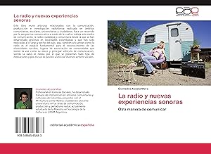 Seller image for La radio y nuevas experiencias sonoras for sale by moluna