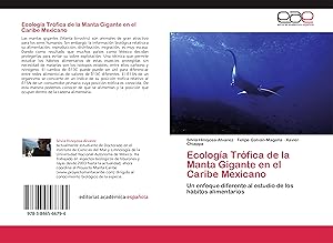 Bild des Verkufers fr Ecologa Trfica de la Manta Gigante en el Caribe Mexicano zum Verkauf von moluna