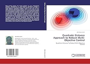Imagen del vendedor de Quadratic Distance Approach to Robust Multi-Objective Control a la venta por moluna