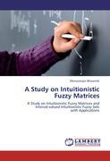 Imagen del vendedor de A Study on Intuitionistic Fuzzy Matrices a la venta por moluna