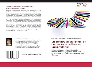 Seller image for La construccin textual en contextos acadmico-universitarios for sale by moluna