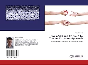 Seller image for Give and It Will Be Given To You. An Economic Approach for sale by moluna