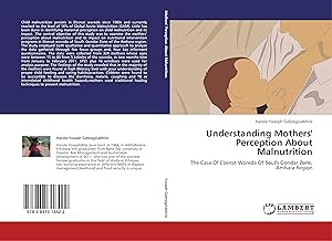 Seller image for Understanding Mothers Perception About Malnutrition for sale by moluna