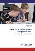 Seller image for How to acquire media competences? for sale by moluna