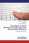 Seller image for Time Plane, Feature Extraction of ECG wave and Abnormality Detection for sale by moluna