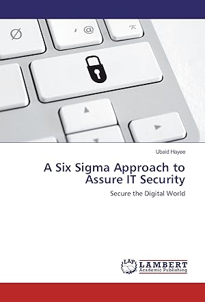 Seller image for A Six Sigma Approach to Assure IT Security for sale by moluna