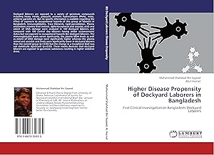 Imagen del vendedor de Higher Disease Propensity of Dockyard Laborers in Bangladesh a la venta por moluna