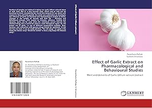 Seller image for Effect of Garlic Extract on Pharmacological and Behavioural Studies for sale by moluna