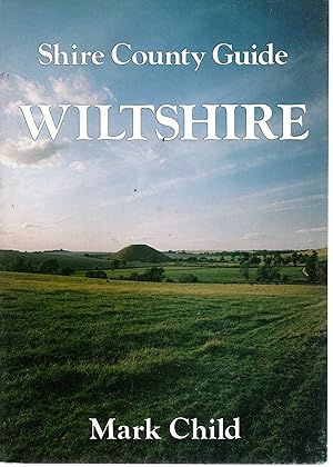 Shire Publication: Wiltshire - Shire County Guide No.5 - Shire Publication - 1984