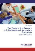 Imagen del vendedor de The Twenty-first Century U.S. Multicultural Secondary Education a la venta por moluna