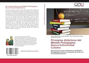 Bild des Verkufers fr Principios didcticos del Modelo Pedaggico. Nueva Universidad Cubana zum Verkauf von moluna