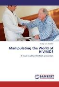 Seller image for Manipulating the World of HIV/AIDS for sale by moluna