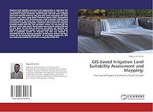 Imagen del vendedor de GIS-based Irrigation Land Suitability Assessment and Mapping: a la venta por moluna
