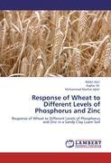 Imagen del vendedor de Response of Wheat to Different Levels of Phosphorus and Zinc a la venta por moluna