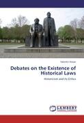 Bild des Verkufers fr Debates on the Existence of Historical Laws zum Verkauf von moluna