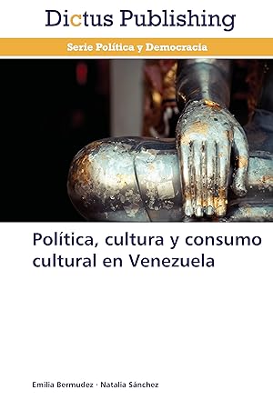 Image du vendeur pour Poltica, cultura y consumo cultural en Venezuela mis en vente par moluna