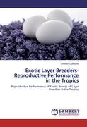 Imagen del vendedor de Exotic Layer Breeders- Reproductive Performance in the Tropics a la venta por moluna