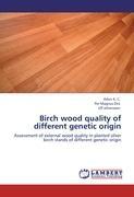 Imagen del vendedor de Birch wood quality of different genetic origin a la venta por moluna