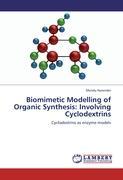 Seller image for Biomimetic Modelling of Organic Synthesis: Involving Cyclodextrins for sale by moluna